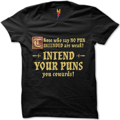 Pun Intended T-Shirt